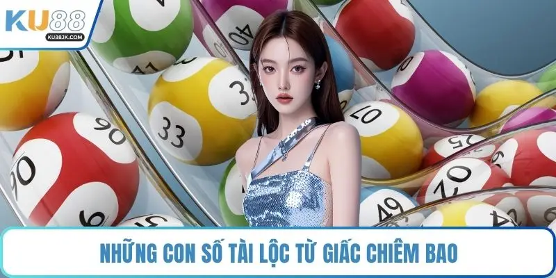 Những con số tài lộc từ giấc chiêm bao